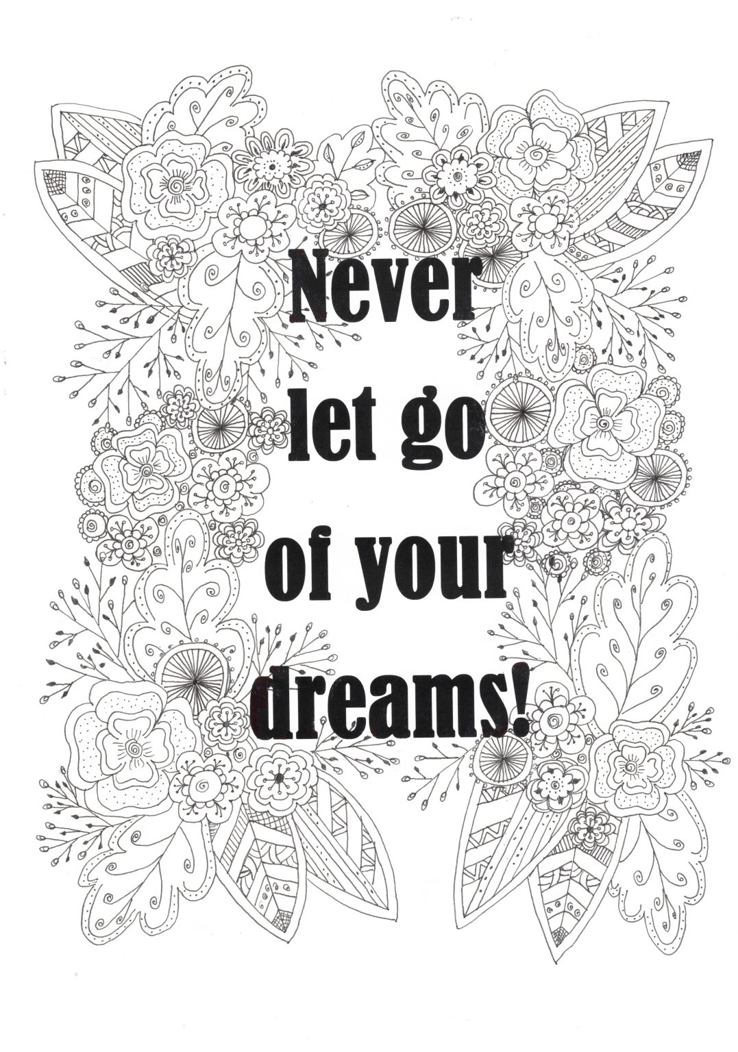 Never let go of your dreams
